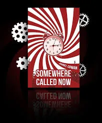 Somewhere Called Now book by Daniel Cowan